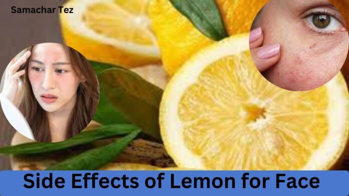 Side Effects of Lemon for Face