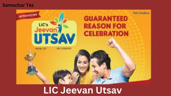 LIC Jeevan Utsav